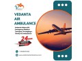 advanced-air-ambulance-with-excellent-medical-assistance-from-chennai-small-0