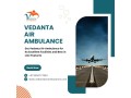vedanta-air-ambulance-in-kolkata-with-professional-medical-crew-small-0
